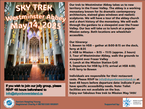 Details of SKY trek to the Abbey near Mission on May 14 2025. Contact info+skyonbowenisland.ca for a text version of the details.